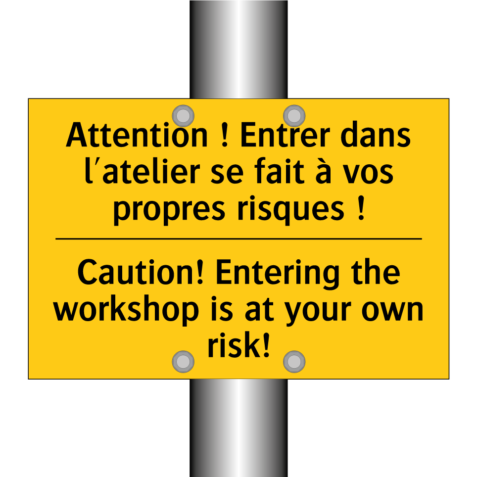 Attention ! Entrer dans l'atelier /.../ - Caution! Entering the workshop /.../