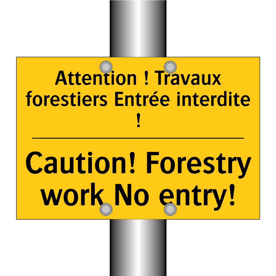 Attention ! Travaux forestiers /.../ - Caution! Forestry work No entry! /.../