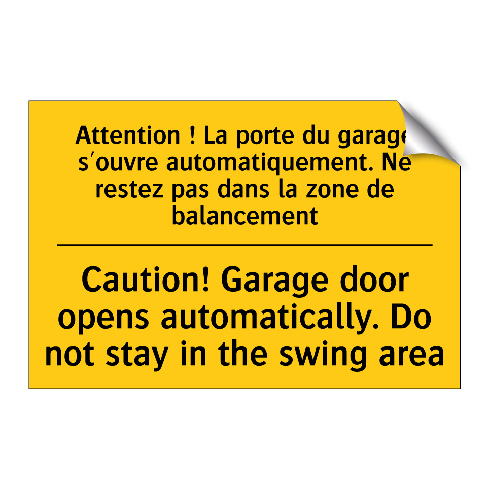 Attention ! La porte du garage /.../ - Caution! Garage door opens automatically. /.../