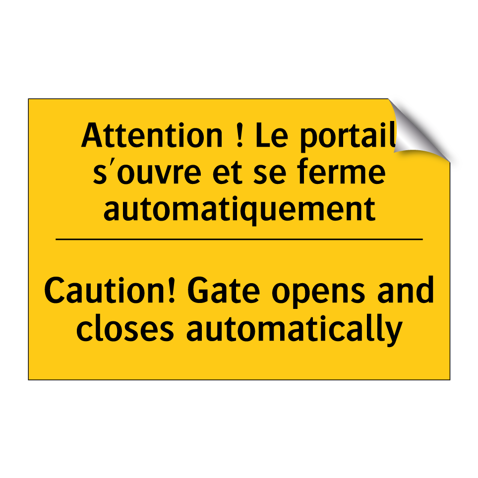 Attention ! Le portail s'ouvre /.../ - Caution! Gate opens and closes /.../