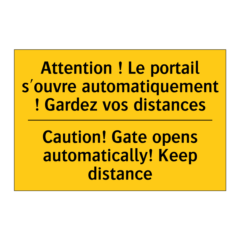 Attention ! Le portail s'ouvre /.../ - Caution! Gate opens automatically! /.../