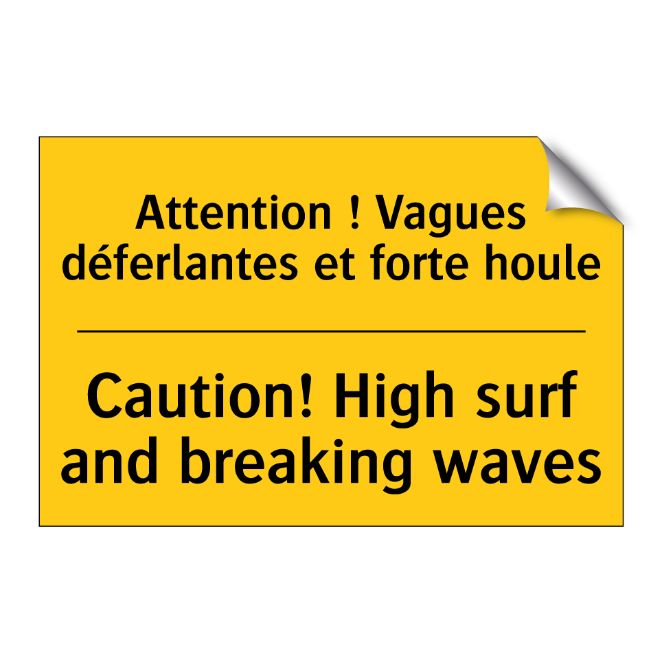 Attention ! Vagues déferlantes /.../ - Caution! High surf and breaking /.../