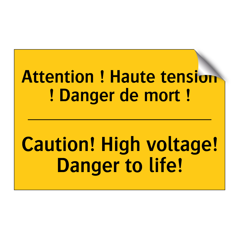 Attention ! Haute tension ! Danger /.../ - Caution! High voltage! Danger /.../