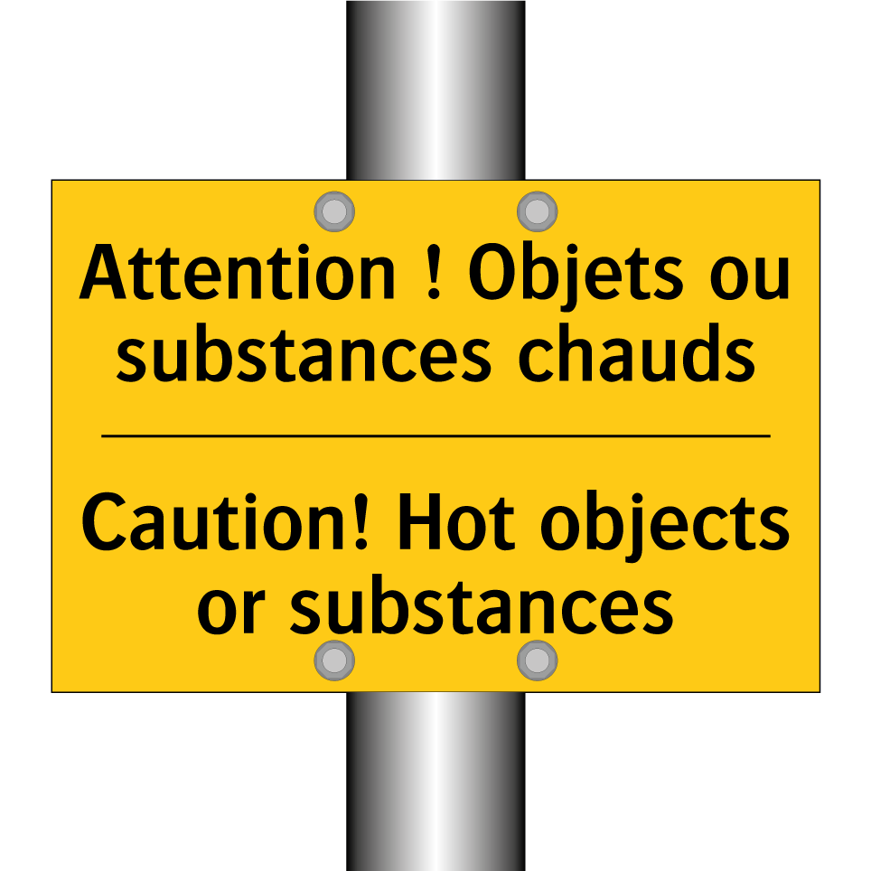 Attention ! Objets ou substances /.../ - Caution! Hot objects or substances /.../