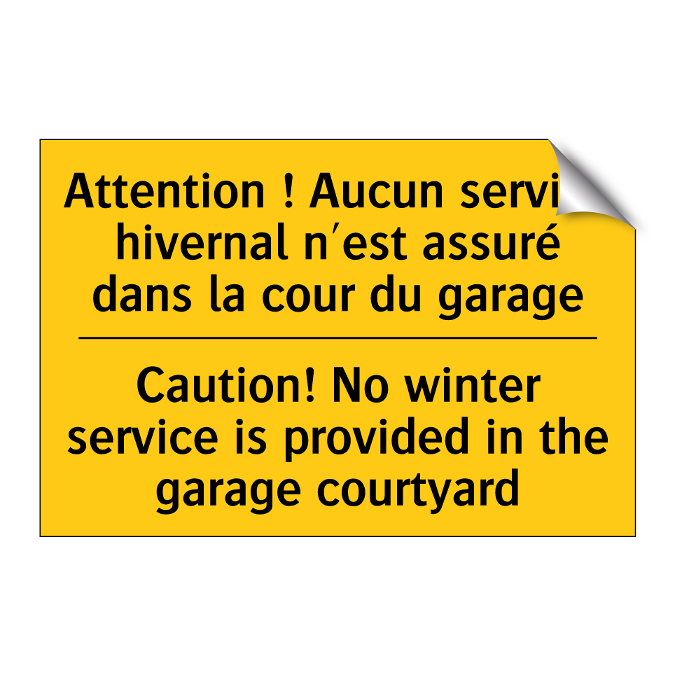 Attention ! Aucun service hivernal /.../ - Caution! No winter service is /.../