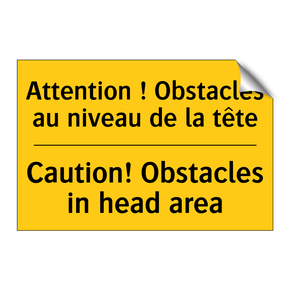 Attention ! Obstacles au niveau /.../ - Caution! Obstacles in head area /.../