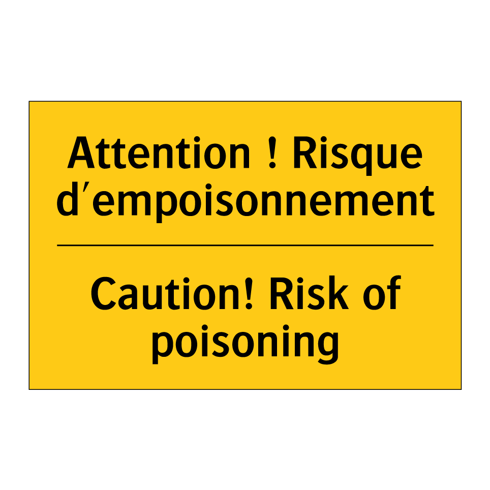 Attention ! Risque d'empoisonnement /.../ - Caution! Risk of poisoning