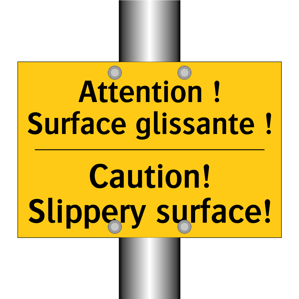 Attention ! Surface glissante /.../ - Caution! Slippery surface!
