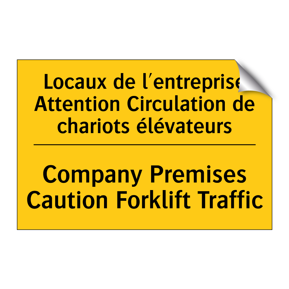 Locaux de l'entreprise Attention /.../ - Company Premises Caution Forklift /.../