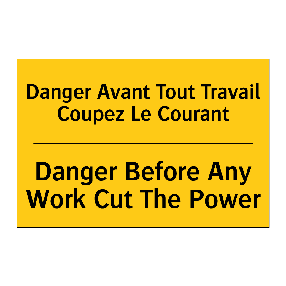 Danger Avant Tout Travail Coupez /.../ - Danger Before Any Work Cut The /.../