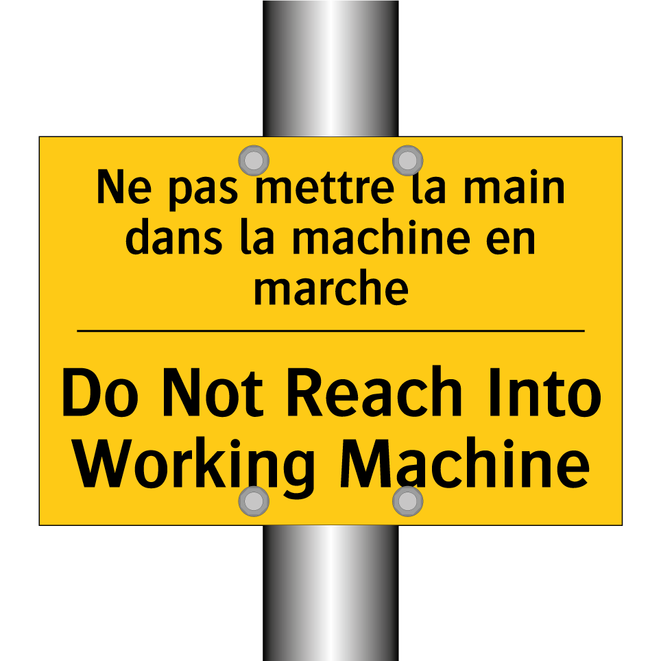 Ne pas mettre la main dans la /.../ - Do Not Reach Into Working Machine /.../