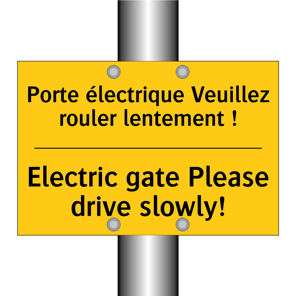 Porte électrique Veuillez rouler /.../ - Electric gate Please drive slowly! /.../
