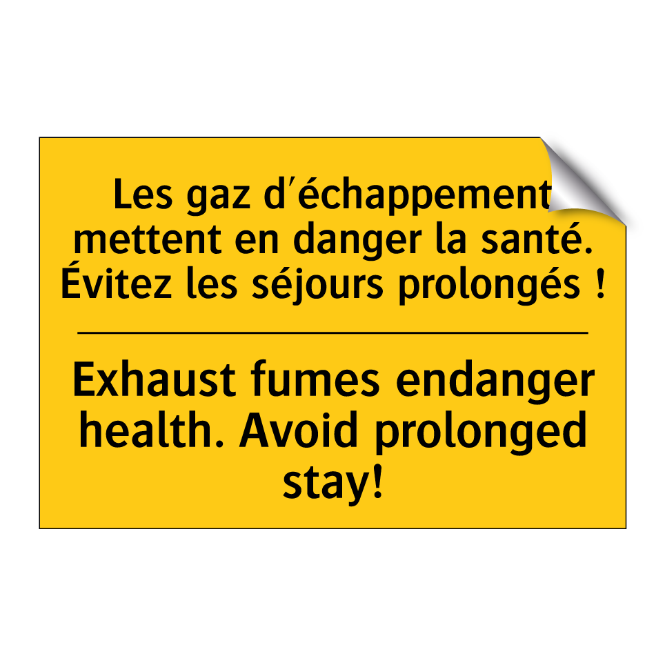 Les gaz d'échappement mettent /.../ - Exhaust fumes endanger health. /.../