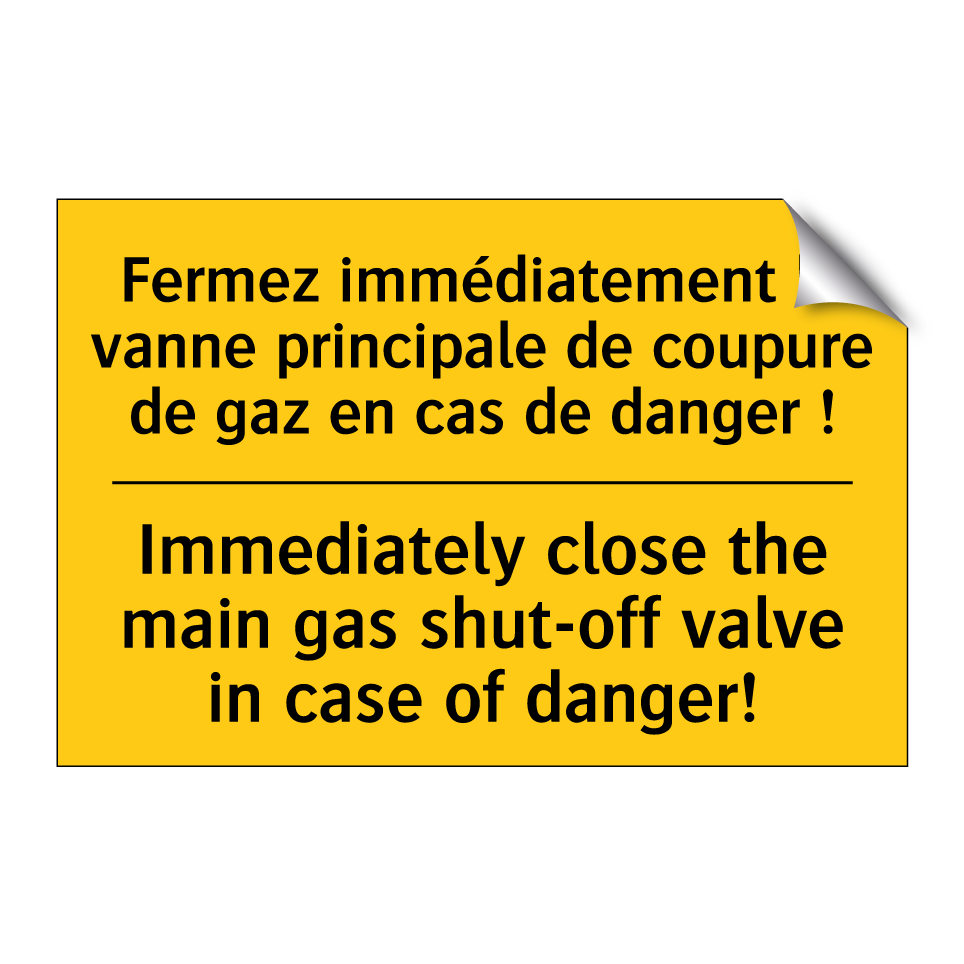 Fermez immédiatement la vanne /.../ - Immediately close the main gas /.../