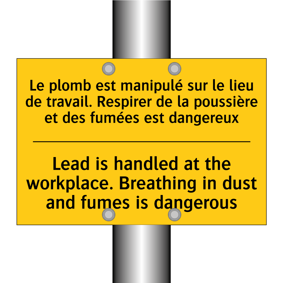 Le plomb est manipulé sur le lieu /.../ - Lead is handled at the workplace. /.../