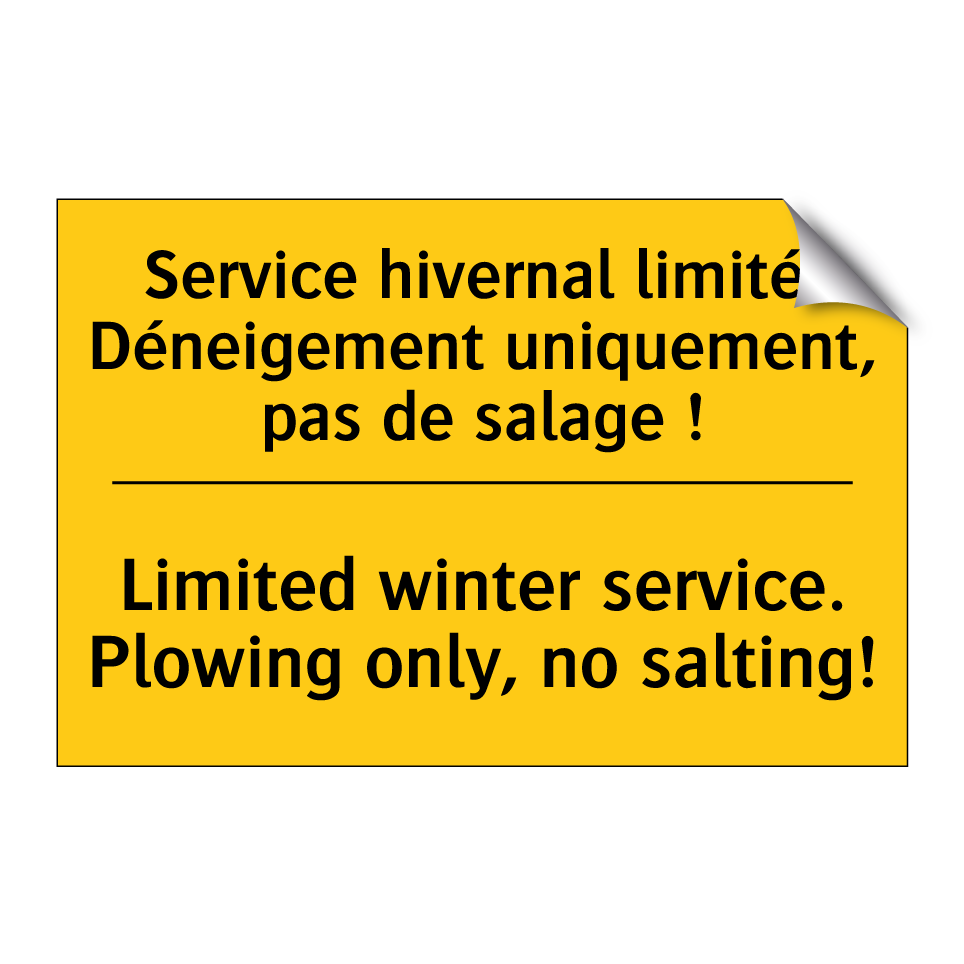 Service hivernal limité. Déneigement /.../ - Limited winter service. Plowing /.../