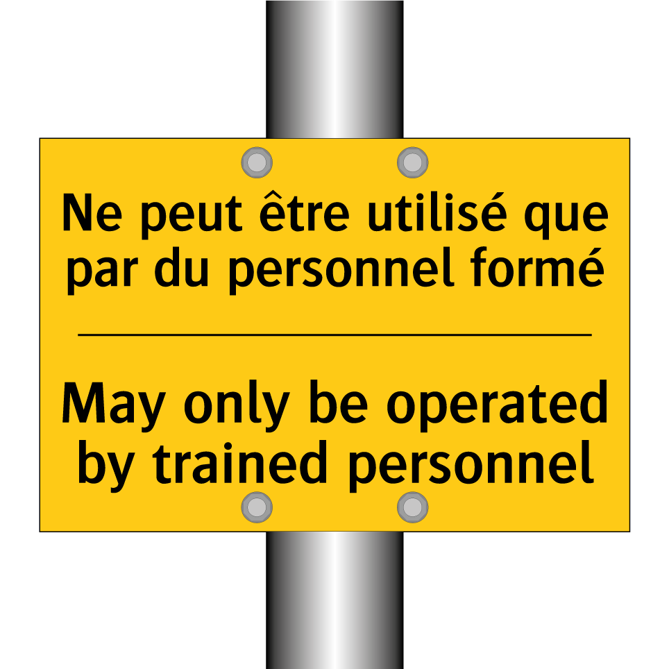 Ne peut être utilisé que par du /.../ - May only be operated by trained /.../