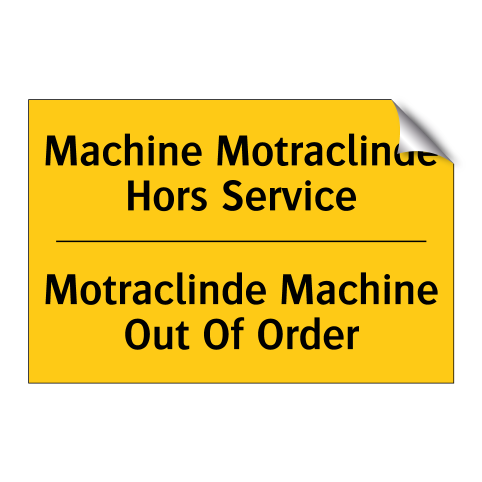 Machine Motraclinde Hors Service /.../ - Motraclinde Machine Out Of Order /.../
