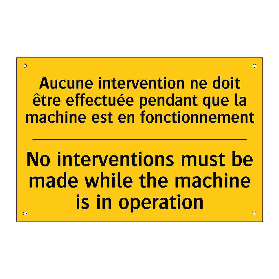 Aucune intervention ne doit être /.../ - No interventions must be made /.../