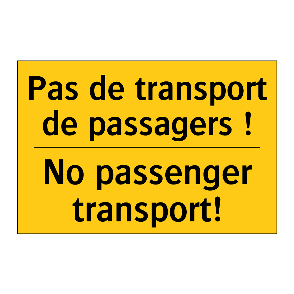 Pas de transport de passagers /.../ - No passenger transport!