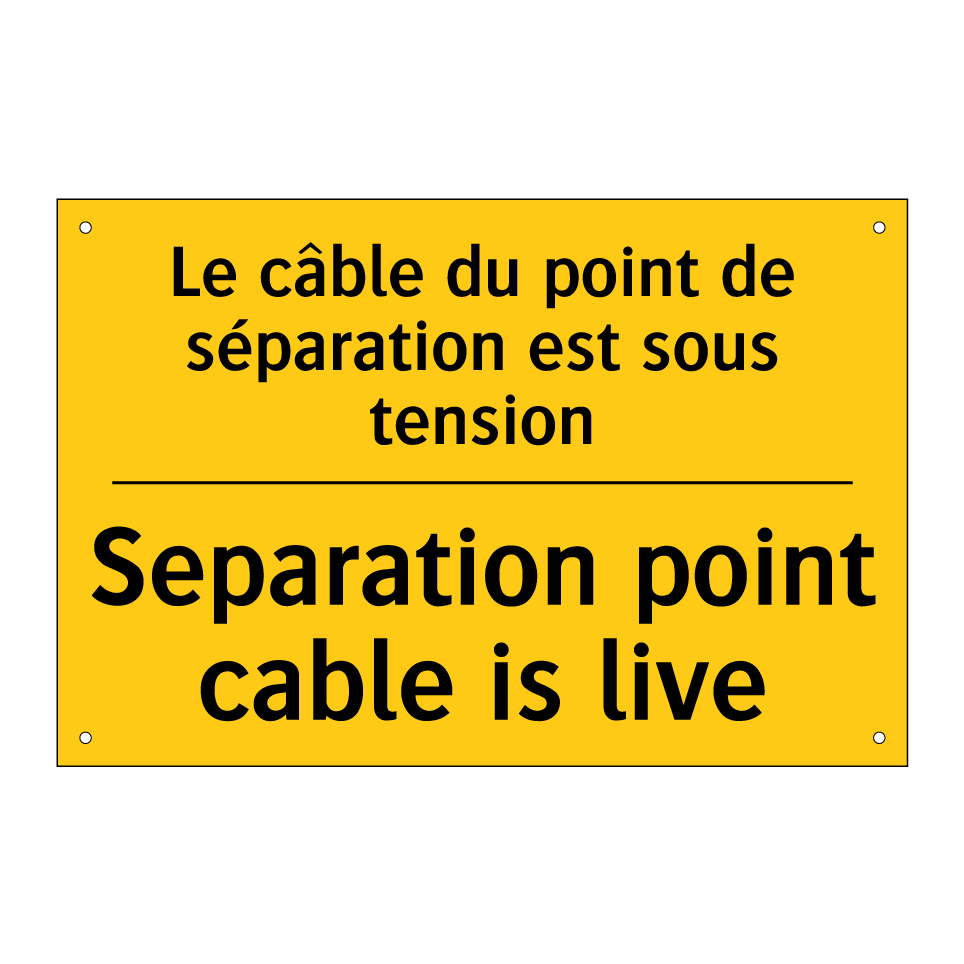 Le câble du point de séparation /.../ - Separation point cable is live