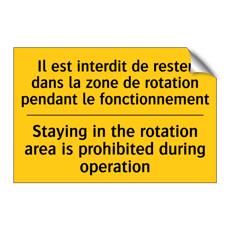 Il est interdit de rester dans /.../ - Staying in the rotation area is /.../
