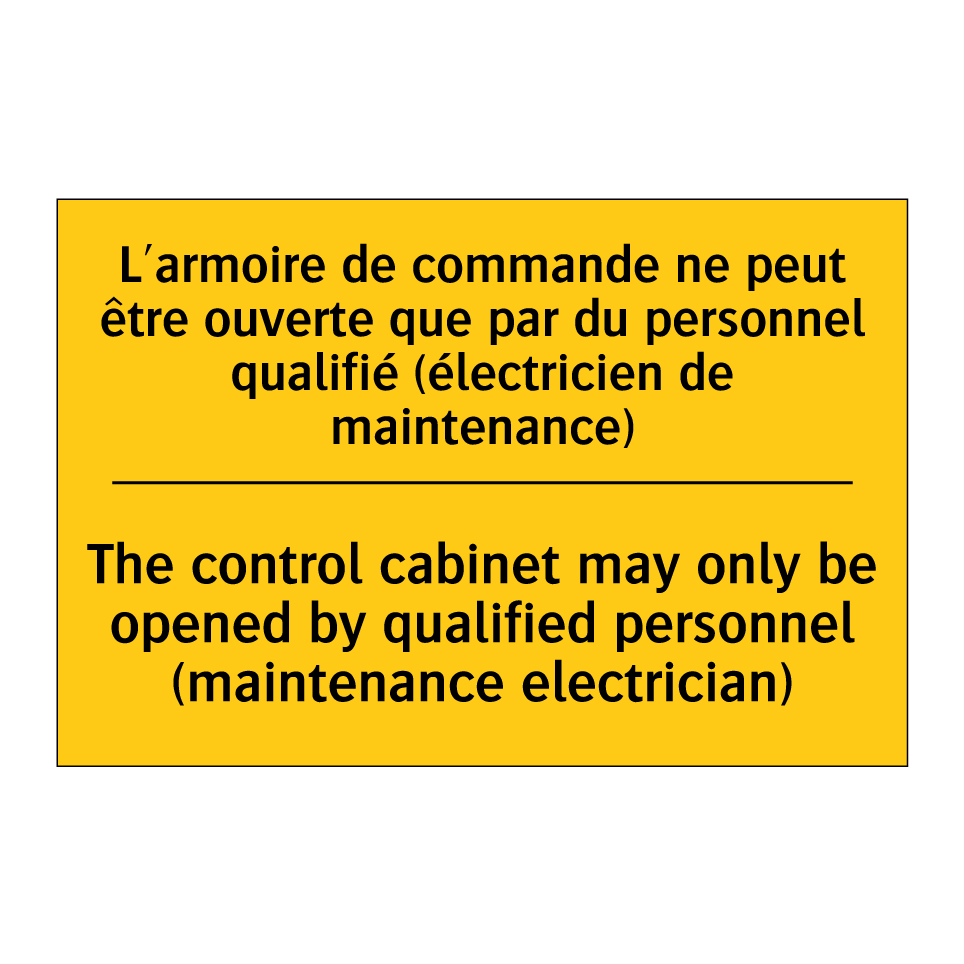 L'armoire de commande ne peut /.../ - The control cabinet may only be /.../