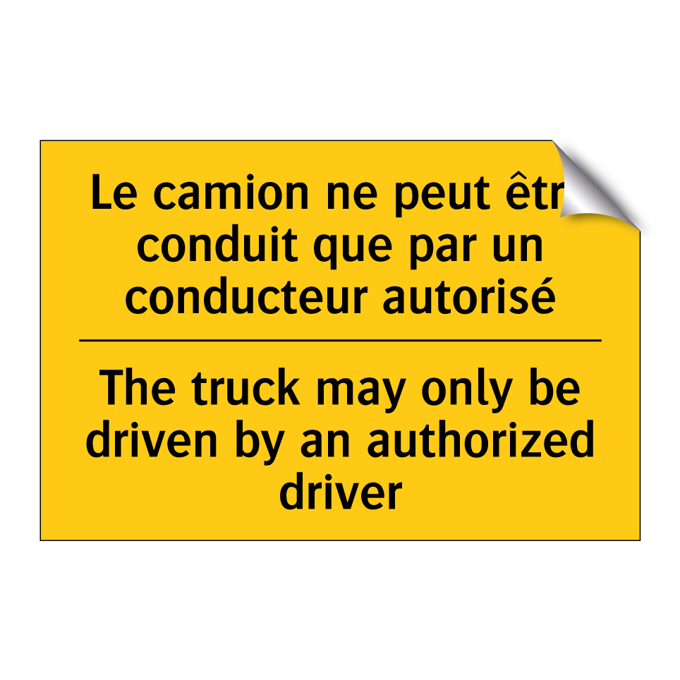 Le camion ne peut être conduit /.../ - The truck may only be driven by /.../