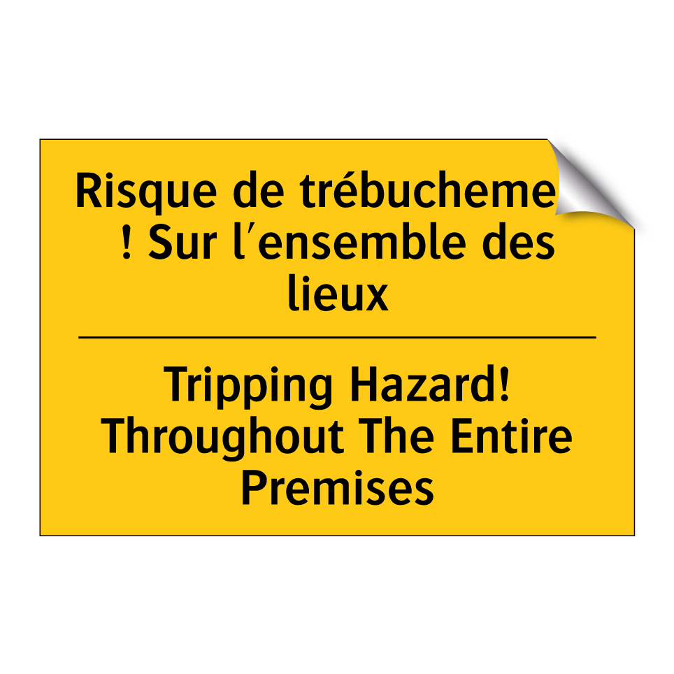 Risque de trébuchement ! Sur l'ensemble /.../ - Tripping Hazard! Throughout The /.../