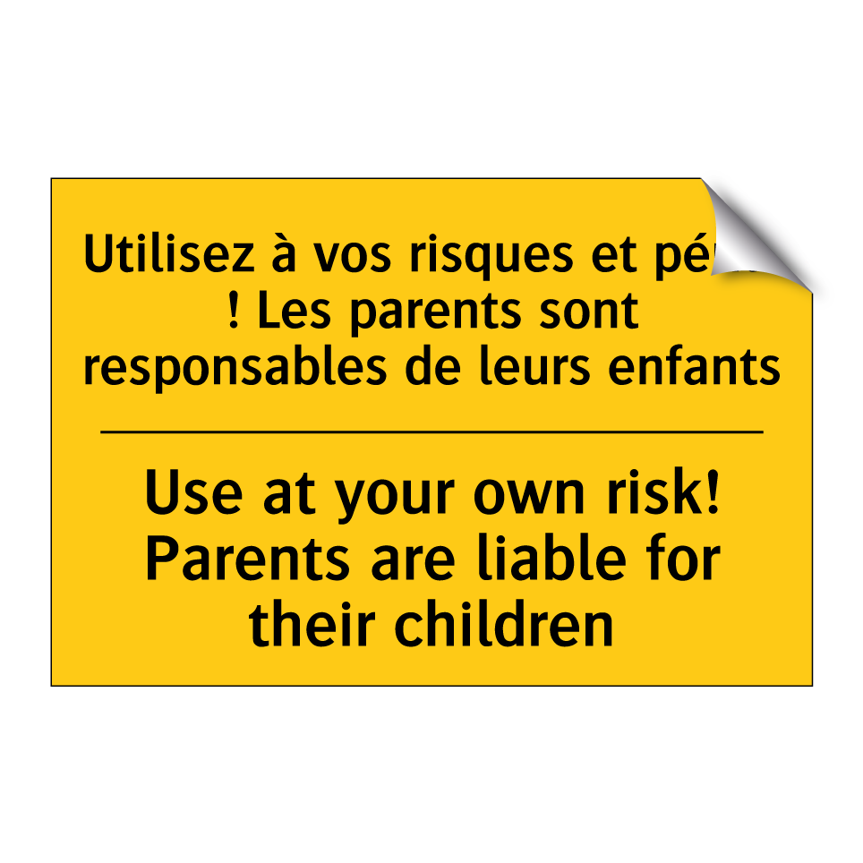 Utilisez à vos risques et périls /.../ - Use at your own risk! Parents /.../