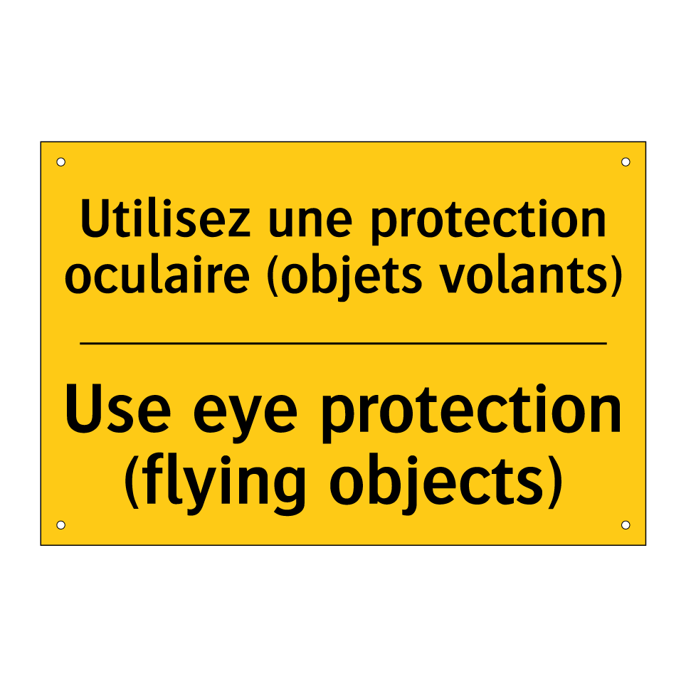 Utilisez une protection oculaire /.../ - Use eye protection (flying objects) /.../