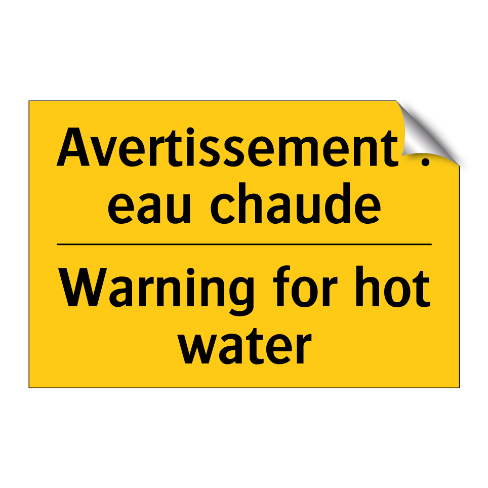 Avertissement : eau chaude - Warning for hot water