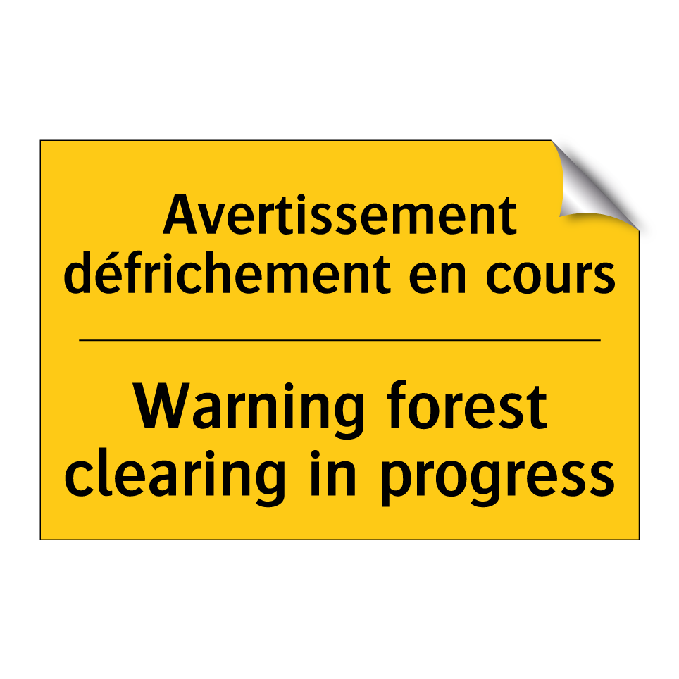 Avertissement défrichement en /.../ - Warning forest clearing in progress /.../