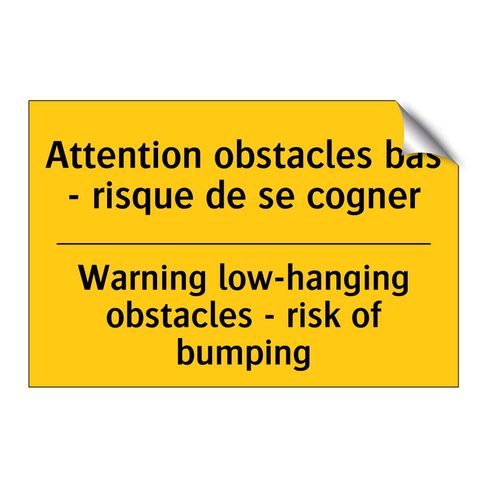 Attention obstacles bas - risque /.../ - Warning low-hanging obstacles /.../
