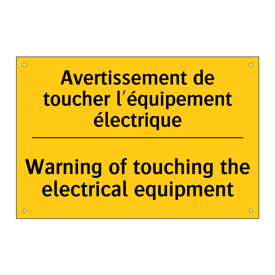 Avertissement de toucher l'équipement /.../ - Warning of touching the electrical /.../