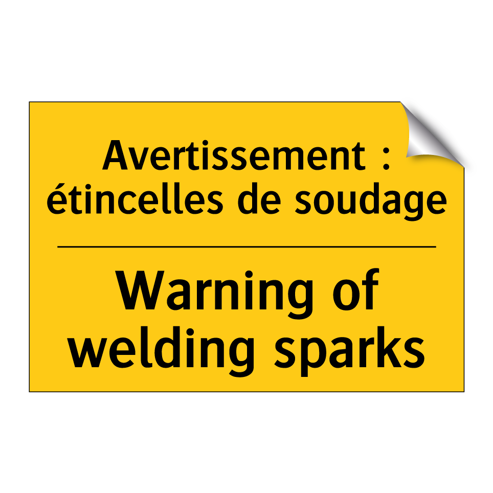 Avertissement : étincelles de /.../ - Warning of welding sparks