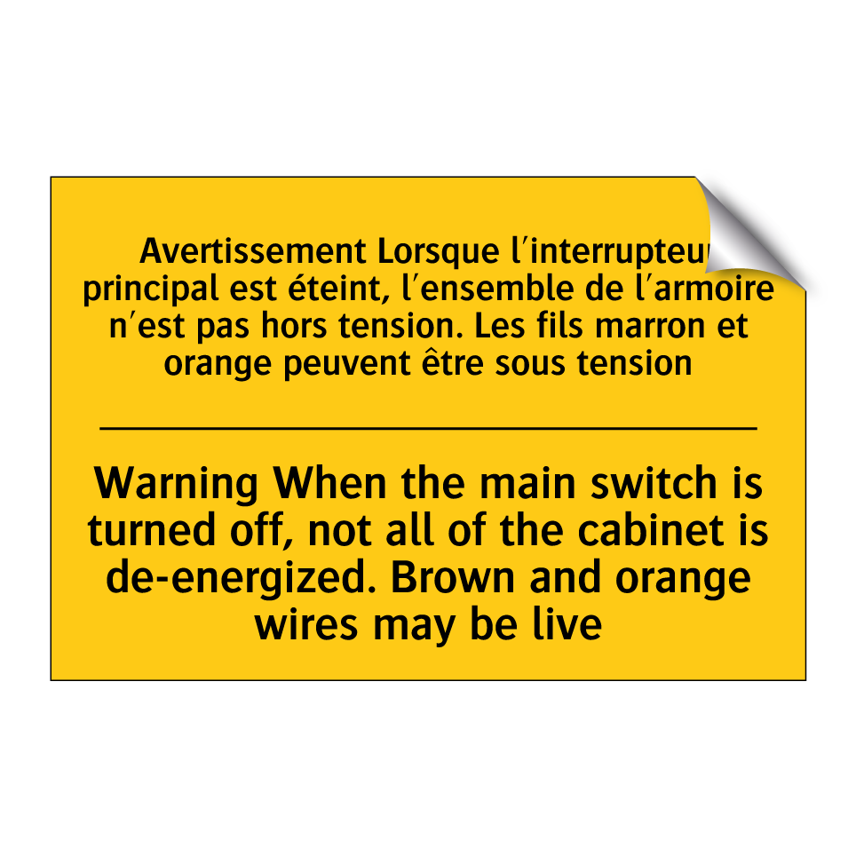 Avertissement Lorsque l'interrupteur /.../ - Warning When the main switch is /.../