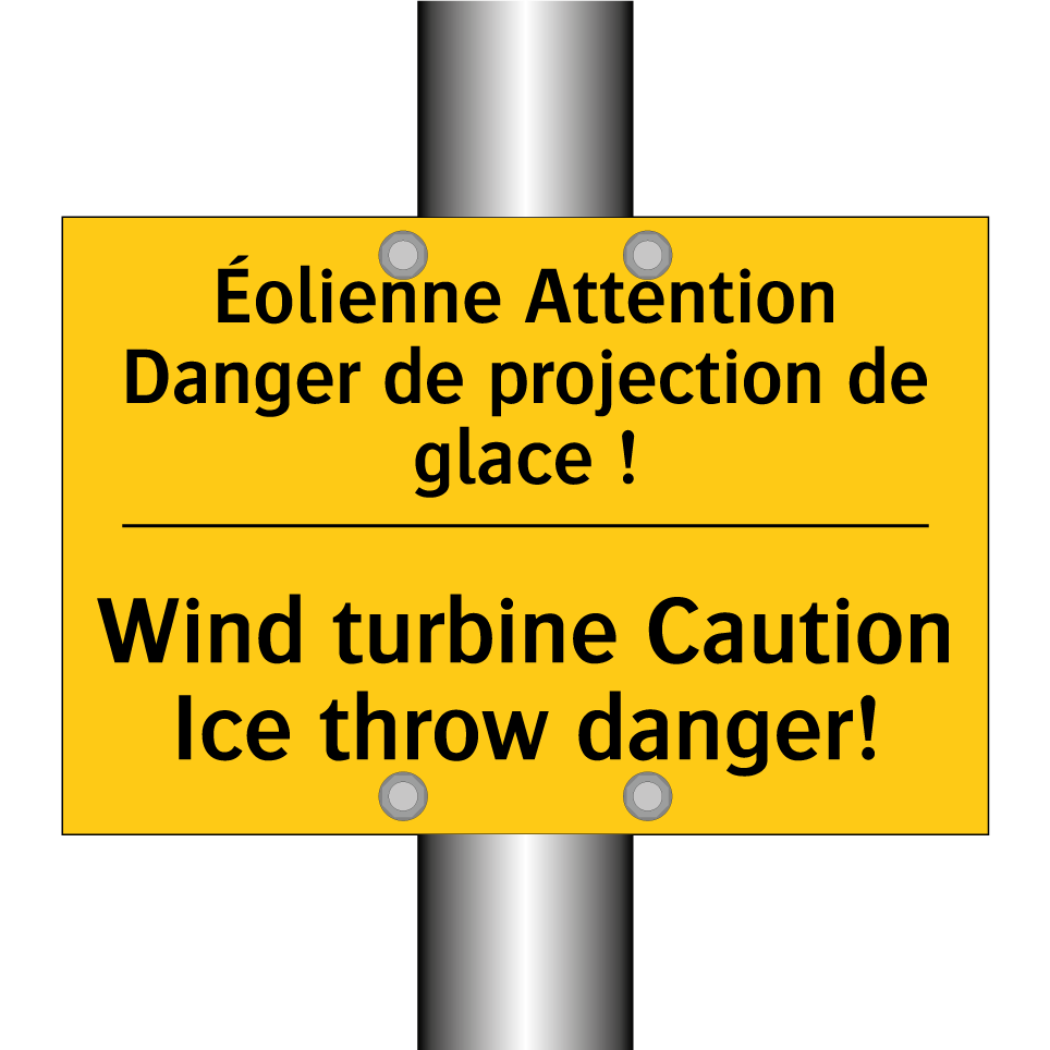 Éolienne Attention Danger de projection /.../ - Wind turbine Caution Ice throw /.../
