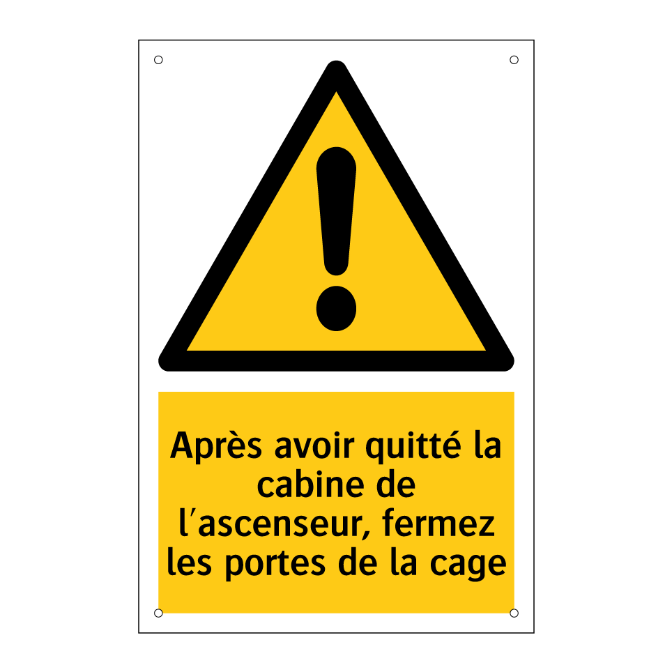 Après avoir quitté la cabine de l'ascenseur, fermez les portes de la cage