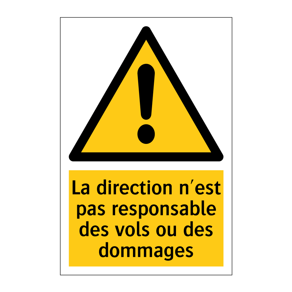 La direction n'est pas responsable des vols ou des dommages