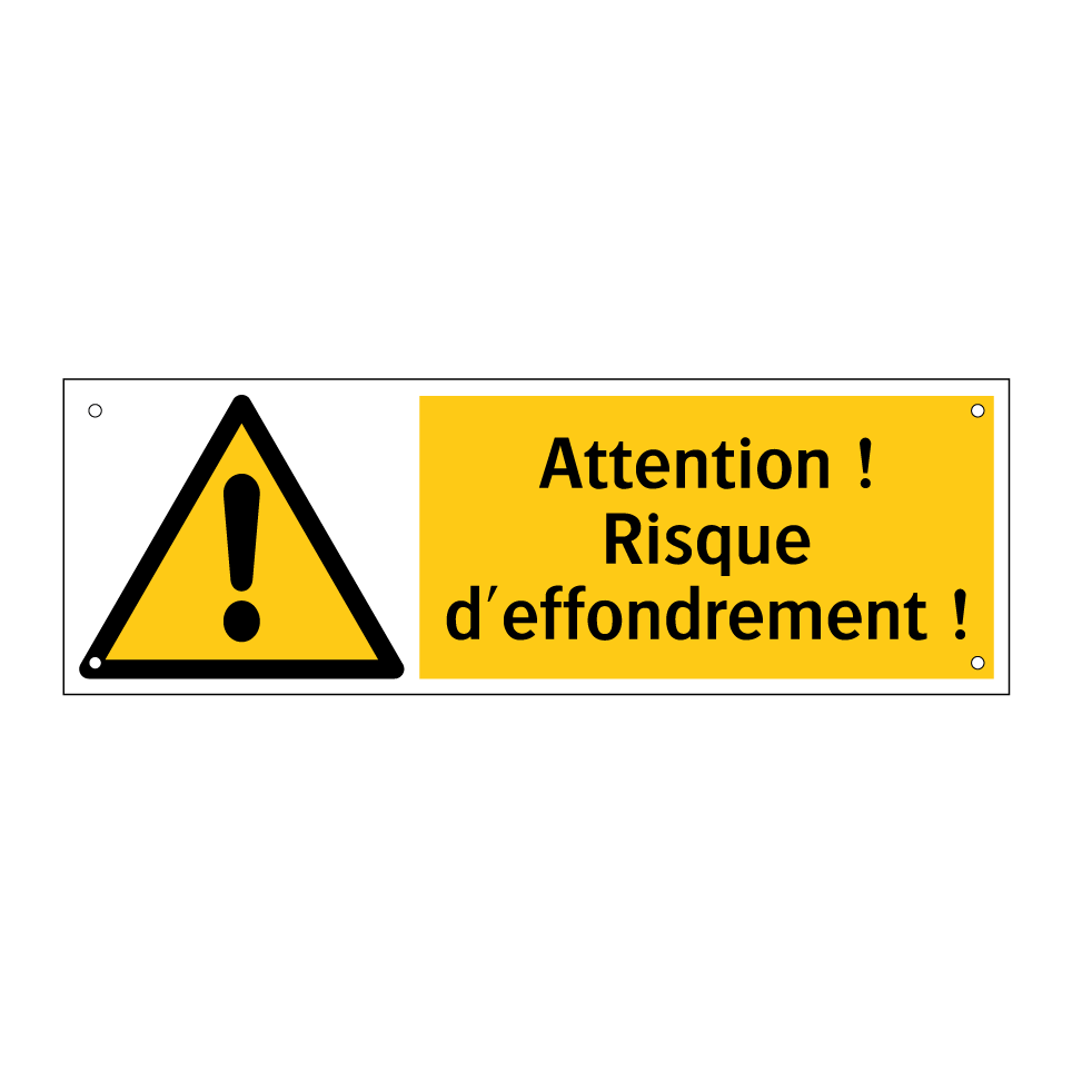 Attention ! Risque d'effondrement !