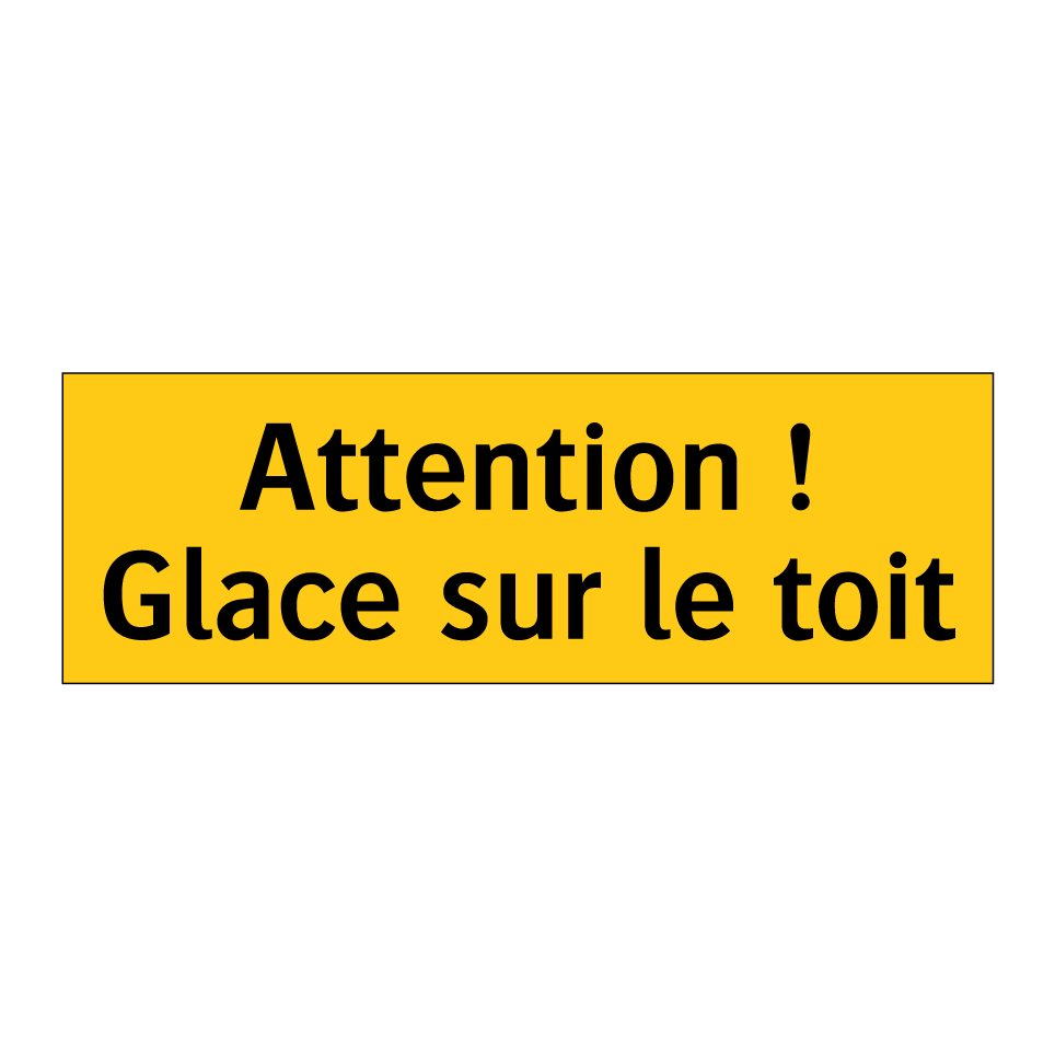 Attention ! Glace sur le toit