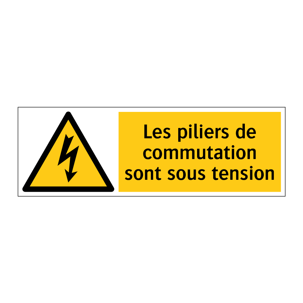 Les piliers de commutation sont sous tension