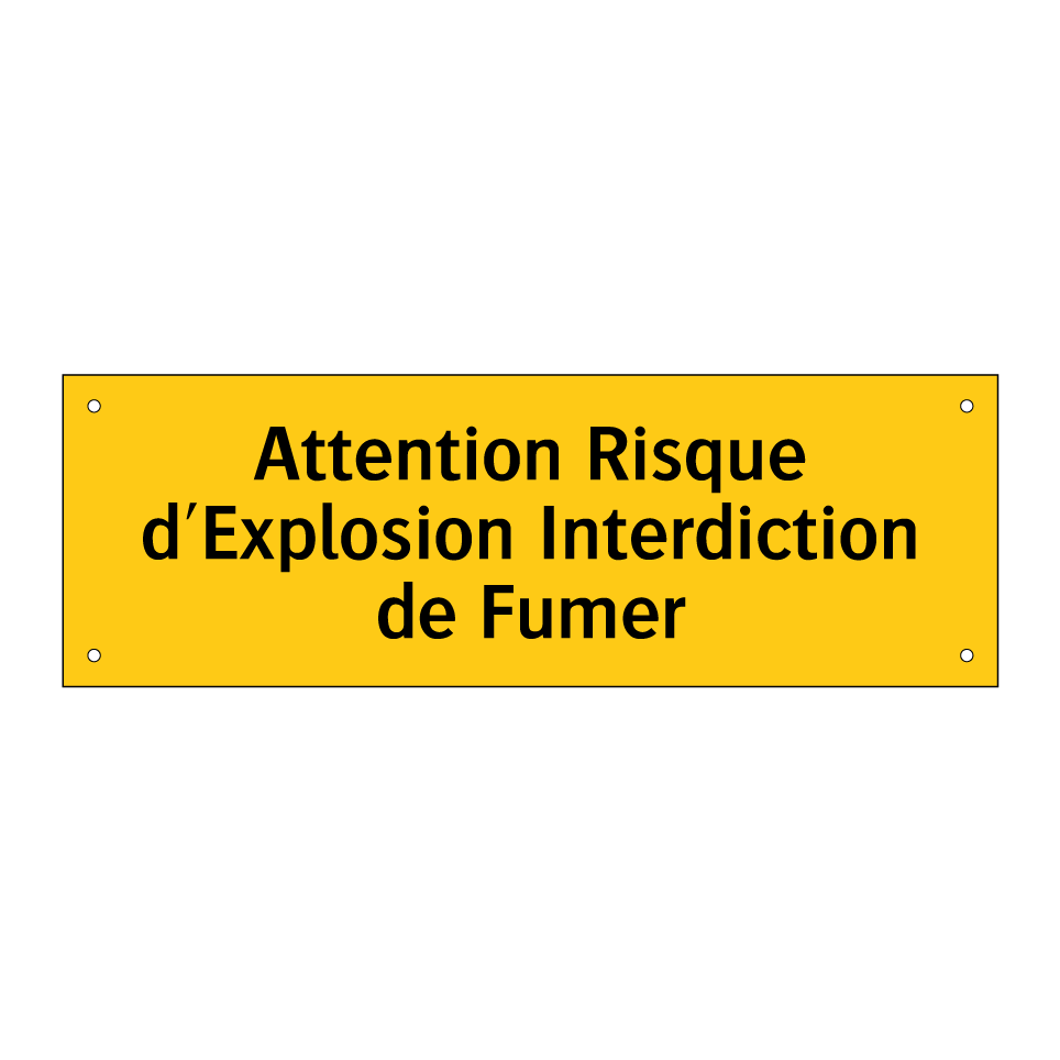 Attention Risque d'Explosion Interdiction de Fumer