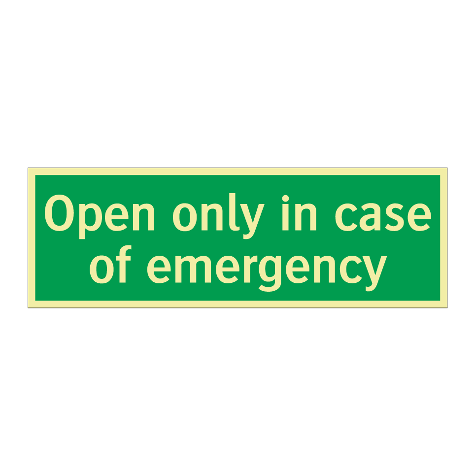 Open only in case of emergency
