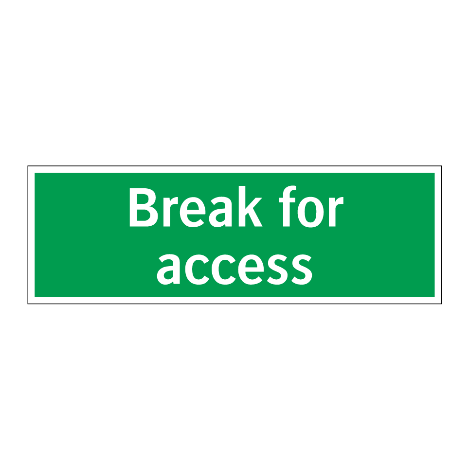 Break for access