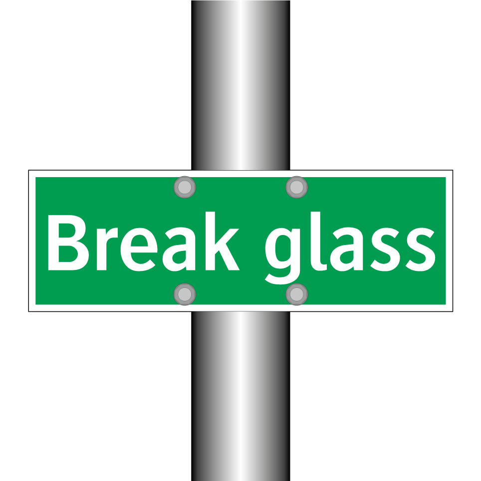 Break glass