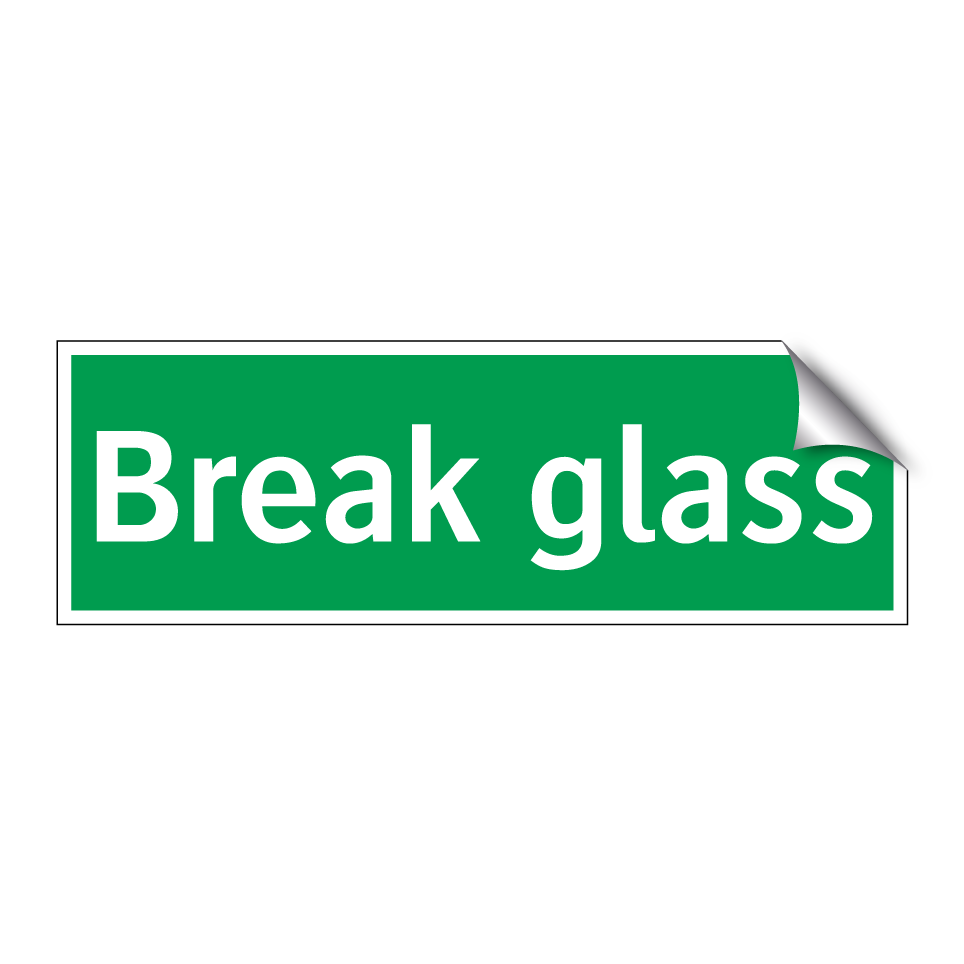 Break glass