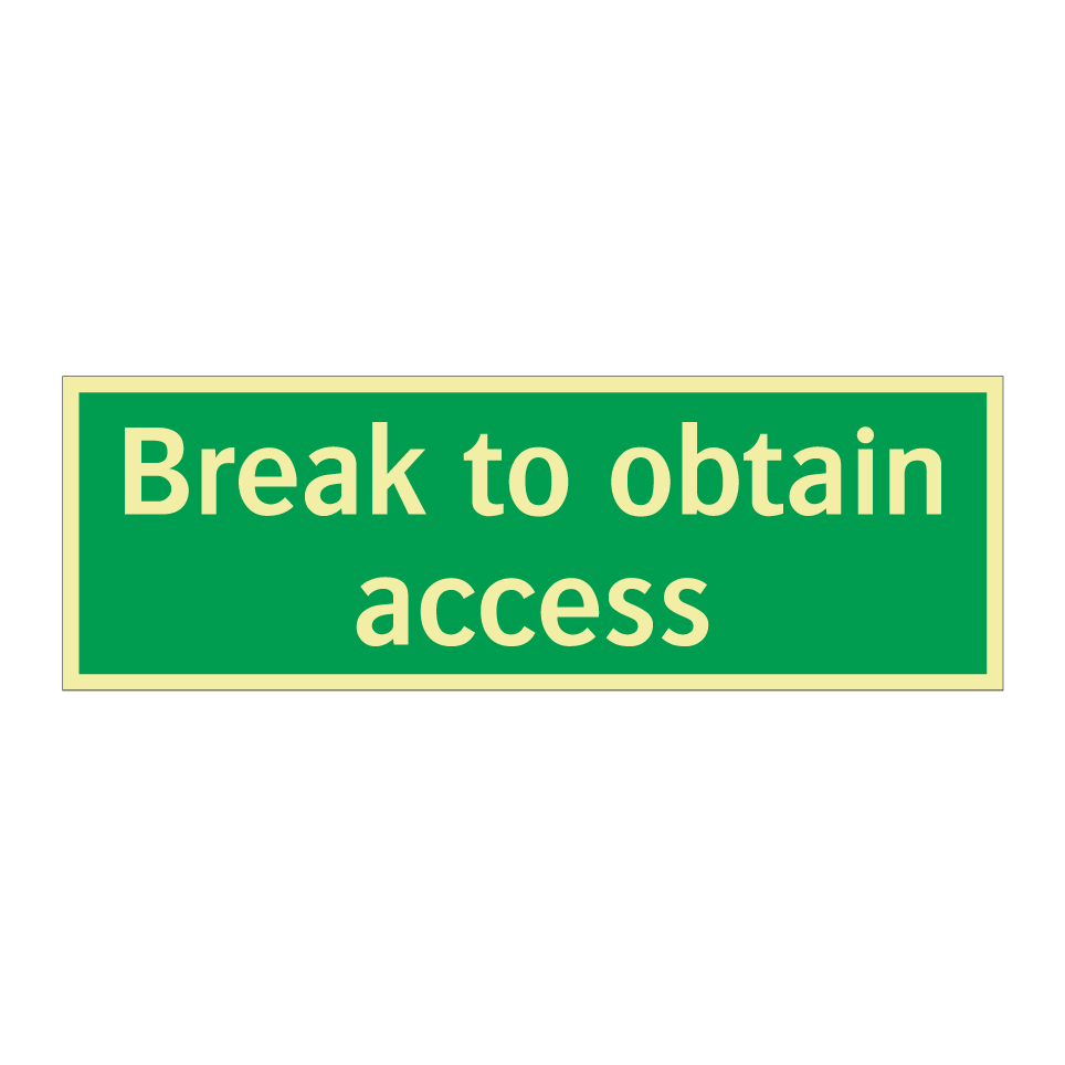 Break to obtain access