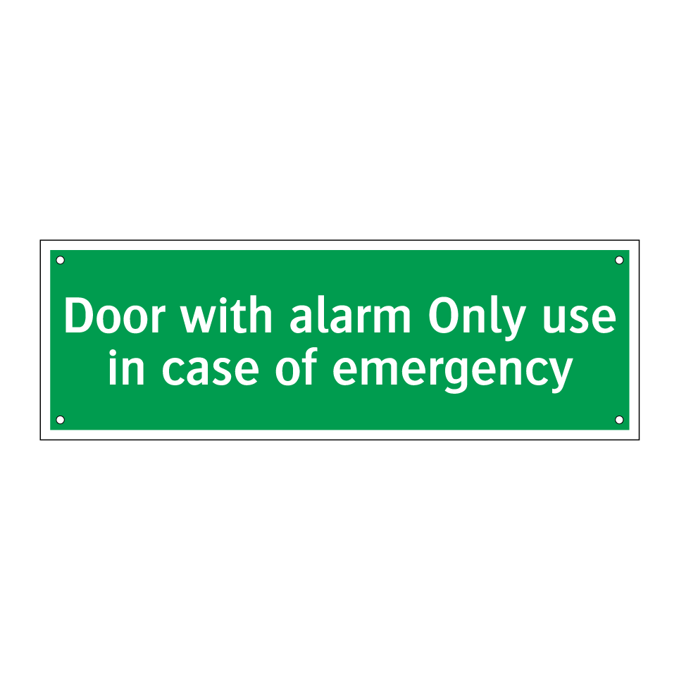 Door with alarm Only use in case of emergency